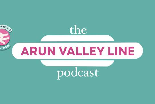 Explore the Arun Valley Line with Beyond the Rails podcast