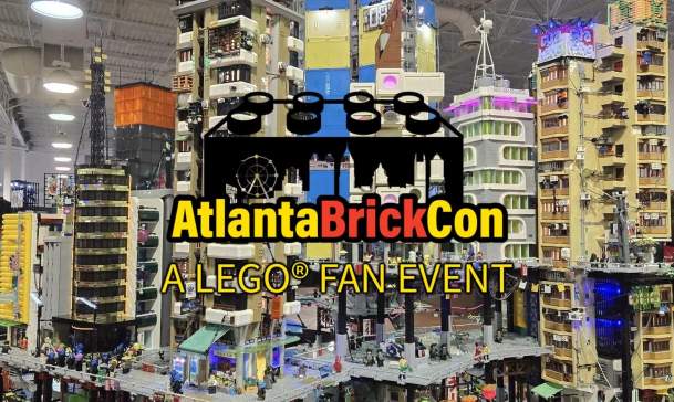 Atlanta Brick Con - A LEGO Fan Event
