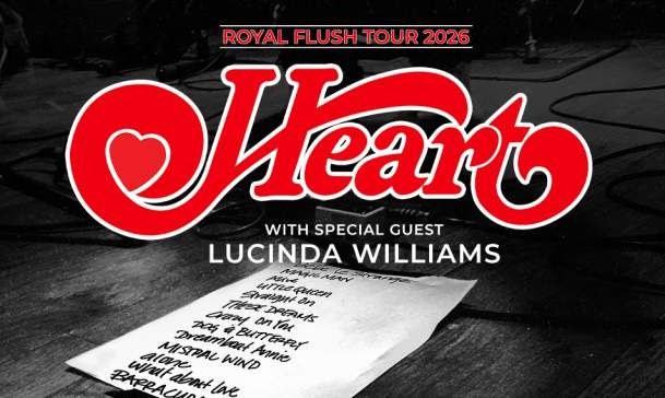 HEART: The Royal Flush Tour with Special Guest Lucinda Williams