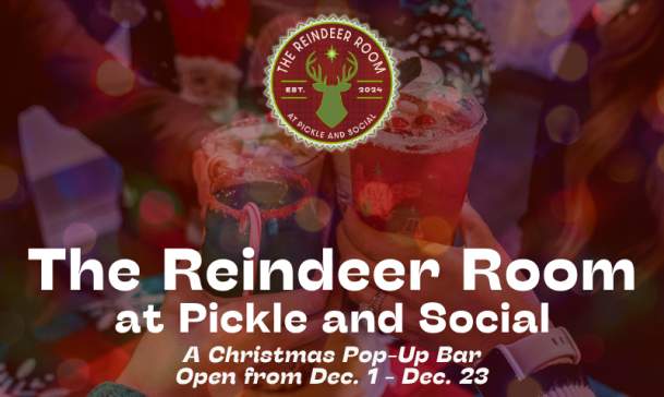 The Reindeer Room: A Christmas Pop-up Bar @Pickle & Social