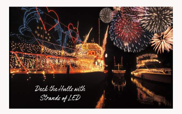 Deck the Hulls with Strands of LED