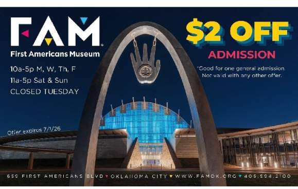 2$ off admission* at First Americans Museum!