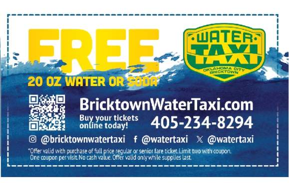 Free 20oz water or soda* with a ride on the Bricktown Water Taxi!