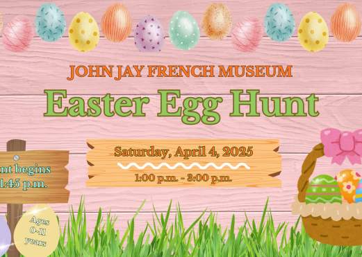 Annual Easter Egg Hunt at the John Jay French Museum