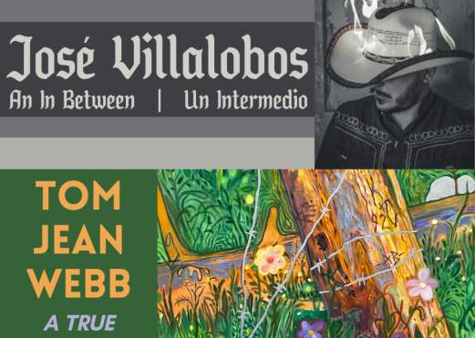 Spring Art Exhibitions: José Villalobos: An In Between (Un Intermedio) & Tom Jean Webb: A True Fairytale