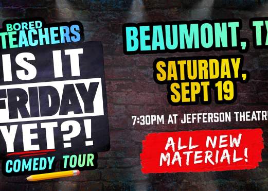 Bored Teachers: "Is It Friday Yet?" Comedy Tour