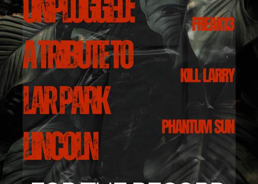 Freak13 record release party- a night to honor Lar Park Lincoln