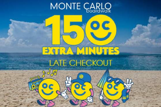 150 Extra Minutes at Monte Carlo Boardwalk