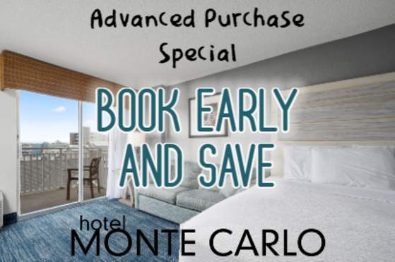 Advanced Purchase Special at Hotel Monte Carlo