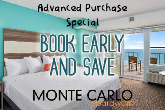 Advanced Purchase Special at Monte Carlo Boardwalk