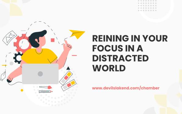 Tips for Reining in Your Focus in a Distracted World