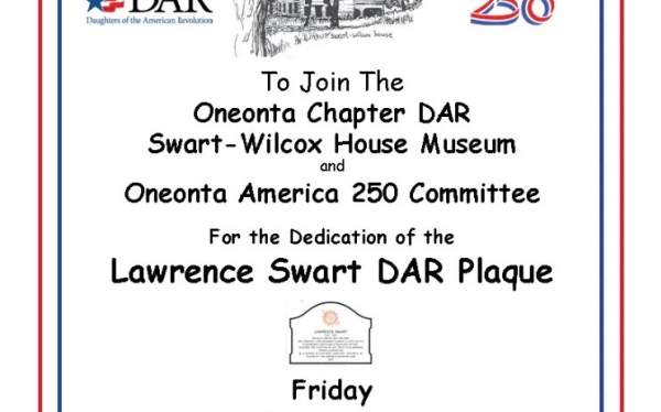 Dedication of Lawrence Swart Plaque by DAR the & Swart-Wilcox House Museum & Oneonta America 250