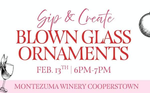Sip & Create: Blown Glass Ornaments- Galentine’s Day!