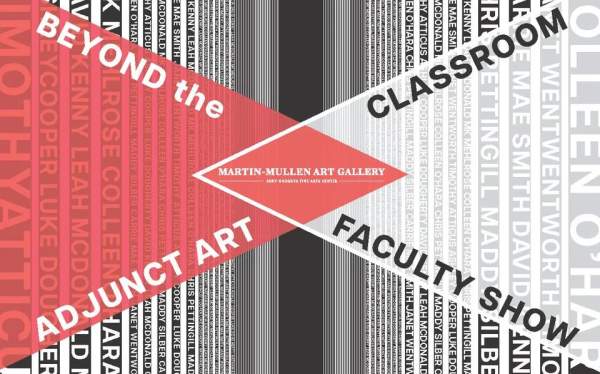 Beyond the Classroom: Adjunct Art Faculty Exhibition