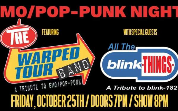 EMO/POP-PUNK NIGHT featuring THE WARPED TOUR BAND and ALL THE BLINK THINGS / Foothills, Oneonta