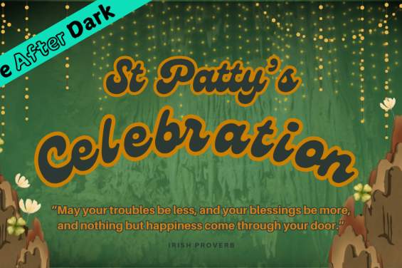 Cave After Dark Presents: St. Paddy's Day Celebration