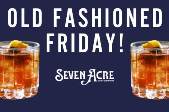 Old Fashioned Friday at Seven Acre