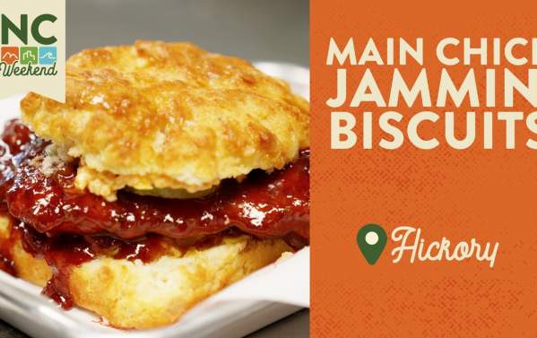 Main Chick Jammin’ Biscuits - Hickory, NC | North Carolina Weekend