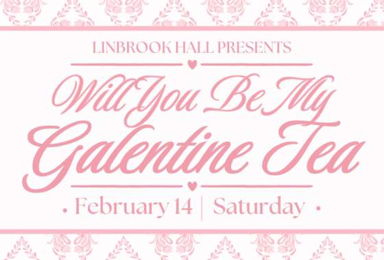 Will You Be My Galentine Tea at Linbrook