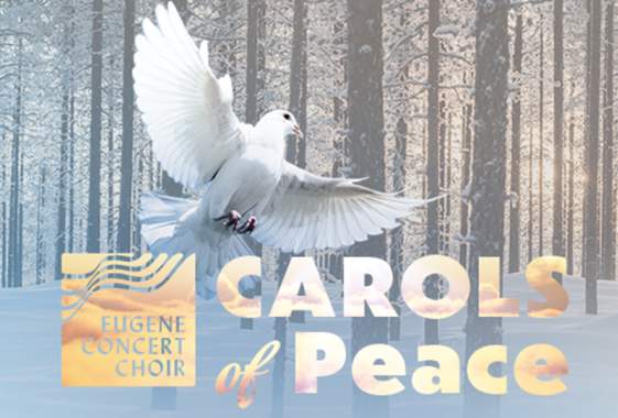 Carols of Peace - Eugene Concert Choir