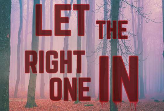 University Theatre: "Let the Right One In"