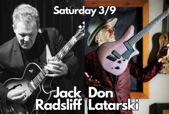 Guitar Showcase with Jack Radsliff and Don Latarski