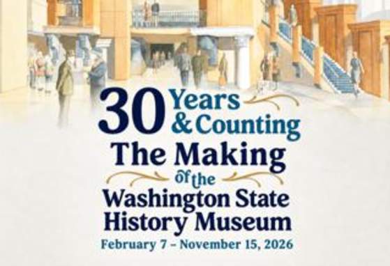 Thirty Years and Counting: The Making of the Washington State History Museum