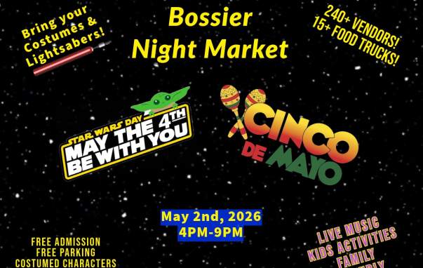 Bossier Night Market May 2nd-Star Wars & Cinco De Mayo Celebration