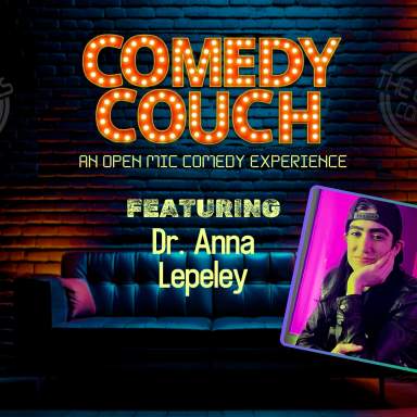 The Comedy Couch with the Locals Comedy and Dr. Anna Lepeley