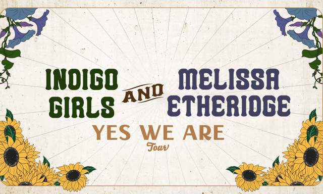 Indigo Girls & Melissa Etheridge - August 23, 2025