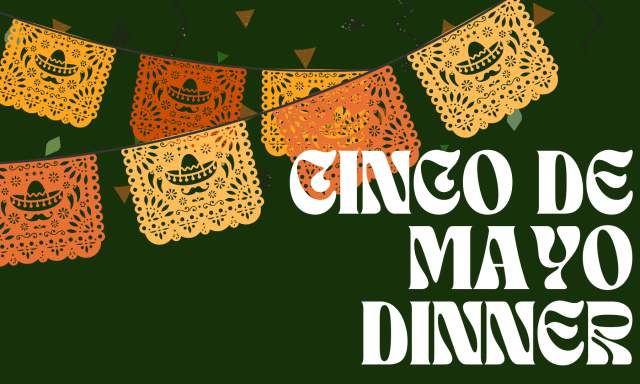 Cinco de Mayo Dinner