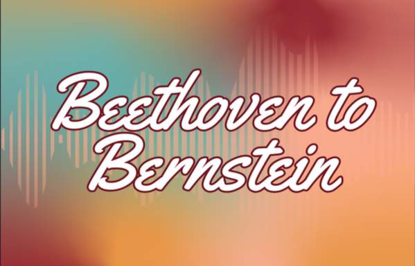 Beethoven to Bernstein