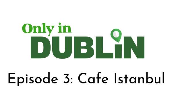 Only in Dublin: Episode 3 - Café Istanbul