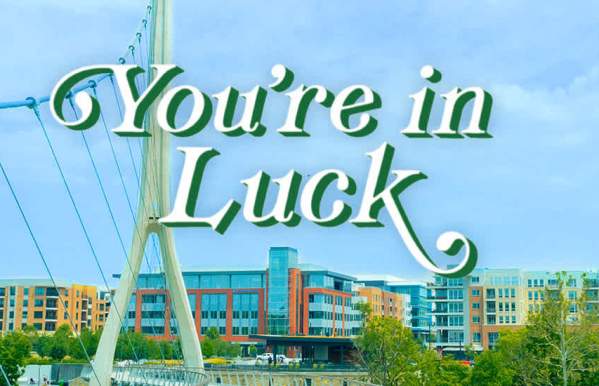 You're in luck banner