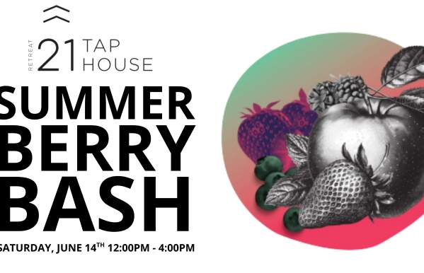 2025 Berry Bash at Retreat 21 Taphouse