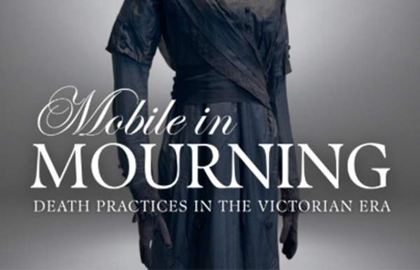 Mobile in Mourning: Death Practices in the Victorian Era