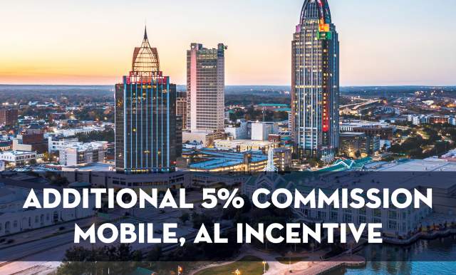 Additional 5% commission Mobile, AL incentive