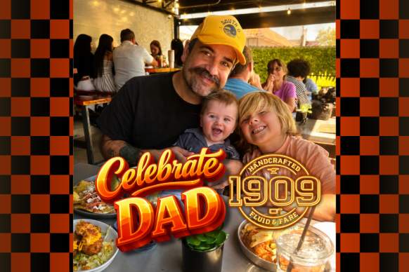 Father's Day Weekend at 1909