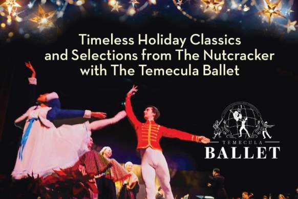 Holiday Classics with the Temecula Valley Symphony and Temecula Ballet