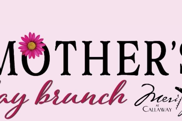 Mother's Day Brunch at Callaway
