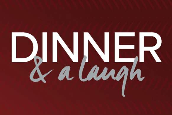 Dinner & A Laugh