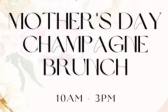 Mother's Day Champagne Brunch