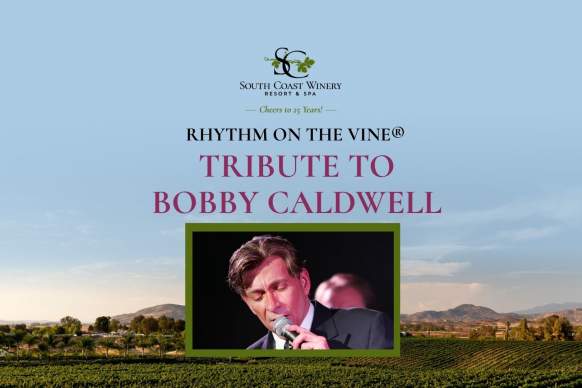 Rhythm on the Vine Jazz Concert Series - Tribute to Bobby Caldwell