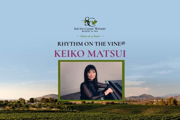 Rhythm on the Vines Jazz Concert Series - Keiko Matsui!