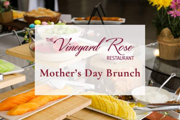 Mother's Day Buffet at South Coast Winery