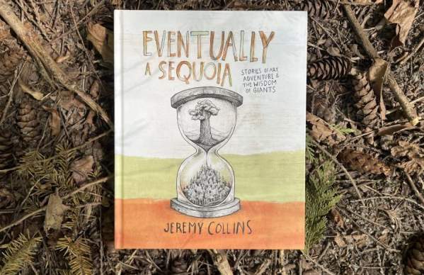 Eventually A Sequoia: An Evening of Stories, Art, and Adventure with Jeremy Collins