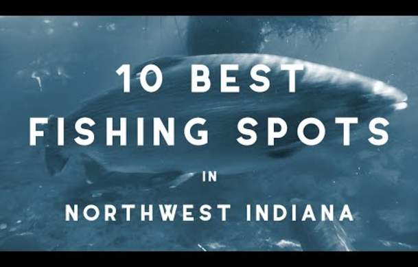 Seven Great Indiana Fishing Destination - Game & Fish