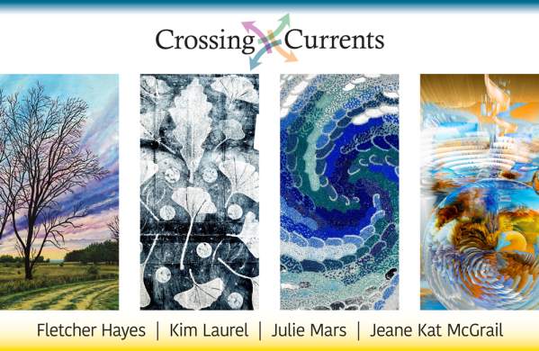 Crossing Currents: Four Voices of Contemporary Vision