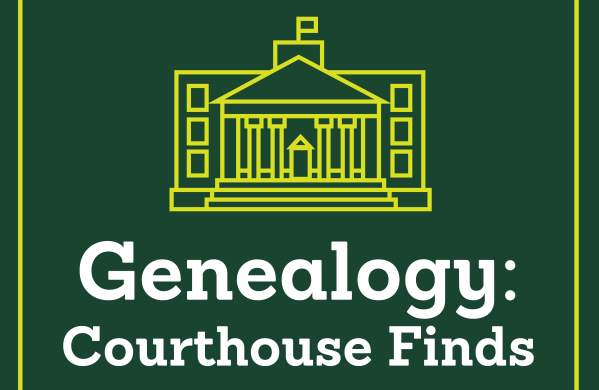 Genealogy: Courthouse Finds