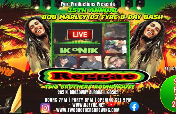 15th Annual Bob Marley/DJ Fyre Birthday Bash